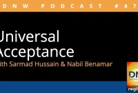 Universal Acceptance – DNW Podcast 471
Navigating the Complexities of Universal Acceptance