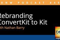 ConvertKit Becomes Kit: The Rebranding Story