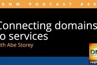 Unlocking Your Site Linking Domains to Services DNW Podcast 499