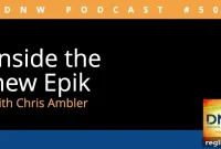 DNW Podcast Episode 501: A Deep Dive into the New Epik