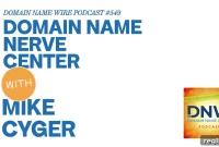 Domain Name Command Center: DNW Podcast Episode 549