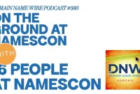 NamesCon Live Report: DNW Podcast 560