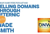 Mastering Domain Sales on Afternic: DNW Podcast #561