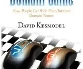 Navigating The Domain Game: An Interview with David Kesmodel
