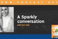 Igniting Ideas with Jen Sale DNW Podcast 316