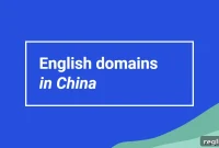 Chinese Firms’ English Domain Selections A Recent Review