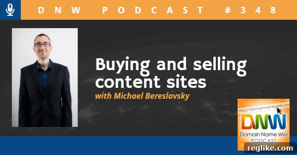 Unlocking Value Buying and Selling Content Websites 2 Picture of Michael Bereslavsky with the words "buying and selling content sites"