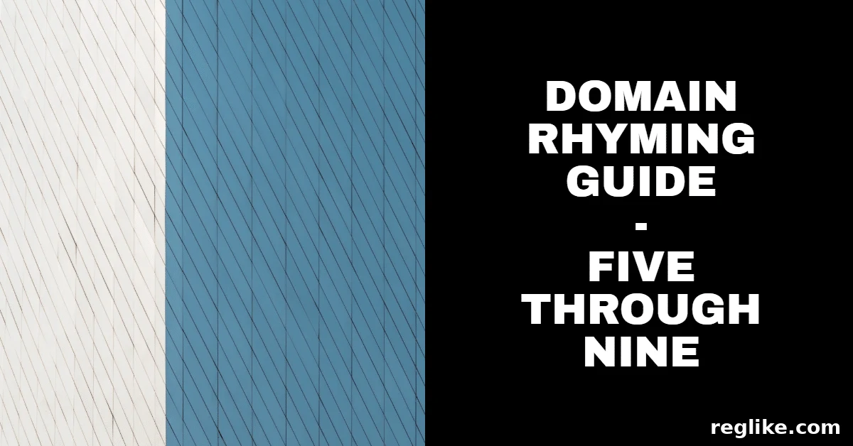 The 5-9 Numeric Rhyme System 2 White, blue and black background with the words "Domain Rhyming Guide - Five through Nine"