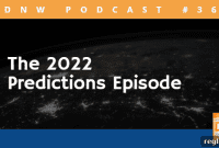 DNW Podcast 369 Your 2022 Forecast