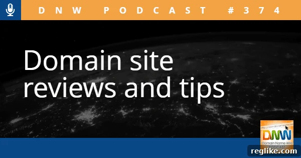 domain site reviews and tips in white text on a black background with the words dnw podcast #374