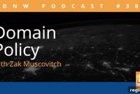 Domain Policy Insights with Zak Muscovitch – DNW Podcast #381