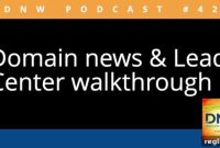 DNW Podcast 428 Domain News and Lead Center Walkthrough