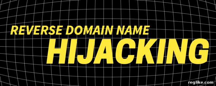 Vbg.com Cybersquatting Case Ruled Reverse Domain Name Hijacking 2 The words "Reverse Domain Name Hijacking" in yellow on a black background
