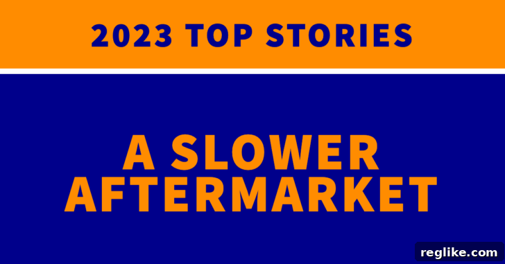 2023 top stories: a slower aftermarket