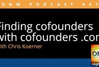 Finding Co-founders: DNW Podcast Episode 475