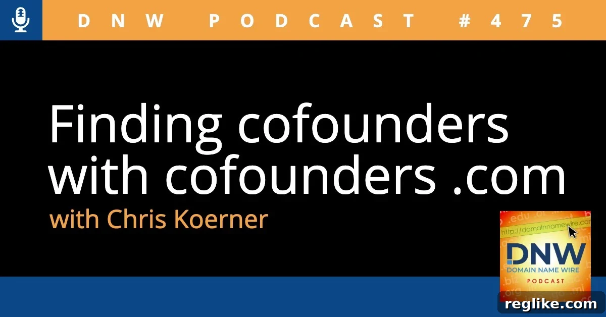 Finding Co-founders: DNW Podcast Episode 475 2 Finding cofounders with cofounders .com