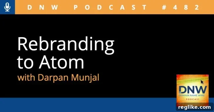 Podcast graphic featuring 'Rebranding to Atom with Darpan Munjal'
