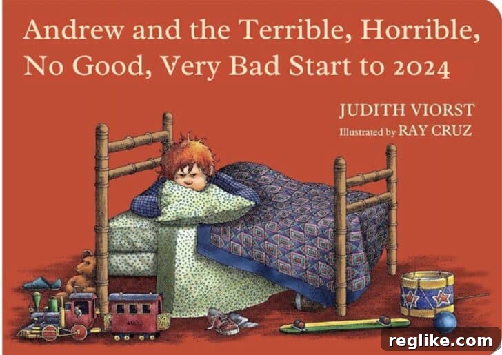 Altered book image with the words 'Andrew and the Terrible, Horrible, No Good, Very Bad Start to 2024