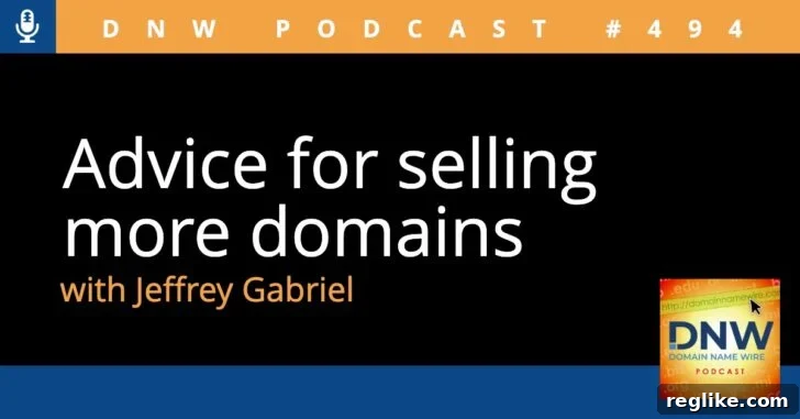 Mastering Domain Sales 2 Expert advice for boosting domain sales with Jeffrey Gabriel of Saw.com