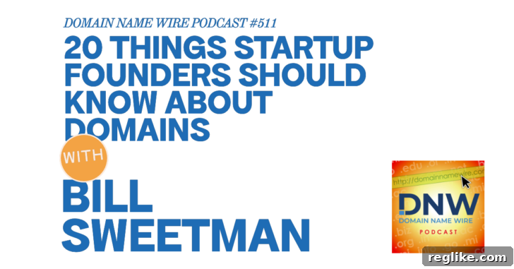 20 Domain Must-Knows for Startup Success 2 20 THINGS STARTUP FOUNDERS SHOULD KNOW ABOUT DOMAINS