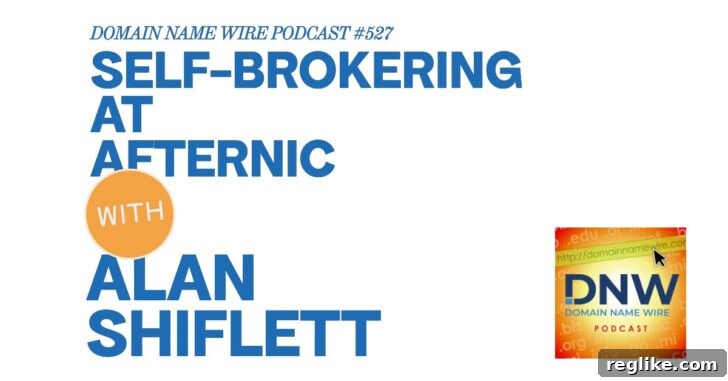 Navigating Self-Brokering on Afternic DNW Podcast 527 2 Self-brokering at Afternic Domain Name Wire Podcast