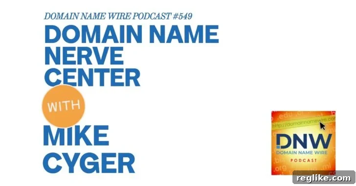 Domain Name Command Center: DNW Podcast Episode 549 2 Mike Cyger podcast - discussing Nerve.io