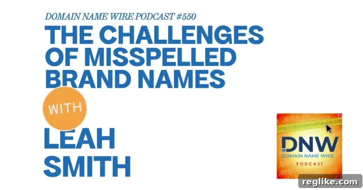 Brand Name Typos A Digital Minefield 2 Leah Smith podcast graphic highlighting brand perception and domain challenges