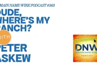 Where’s My Ranch, Dude? – A DNW Podcast Adventure