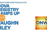 Nova Registry Gains Momentum DNW Podcast 576