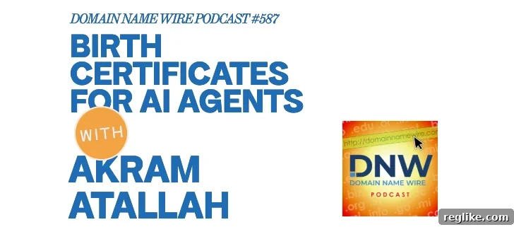 Digital Birth Certificates for AI Agents — DNW Podcast 587 2 img 84533 1