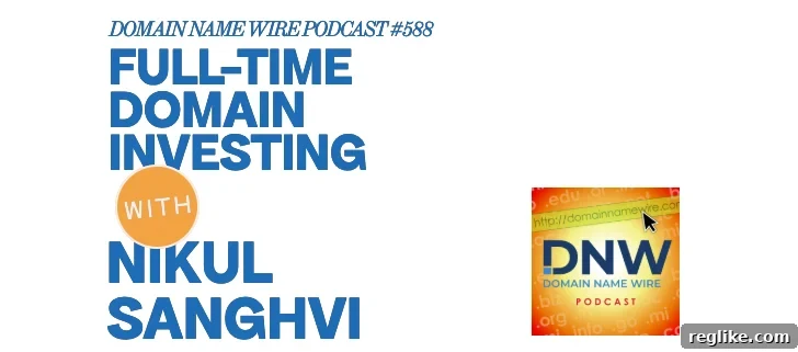 Full-Time Domain Investing: Inside DNW Podcast Episode 588 2 img 84548 1