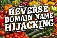 Produce Company Found Guilty of Reverse Domain Name Hijacking
